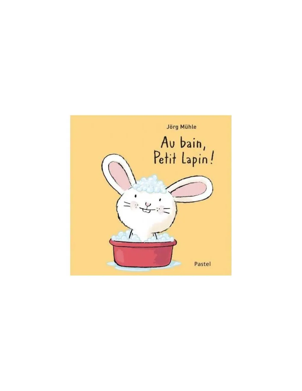 Moulin Roty Livre Au bain Petit Lapin - L'école des loisirs Hot