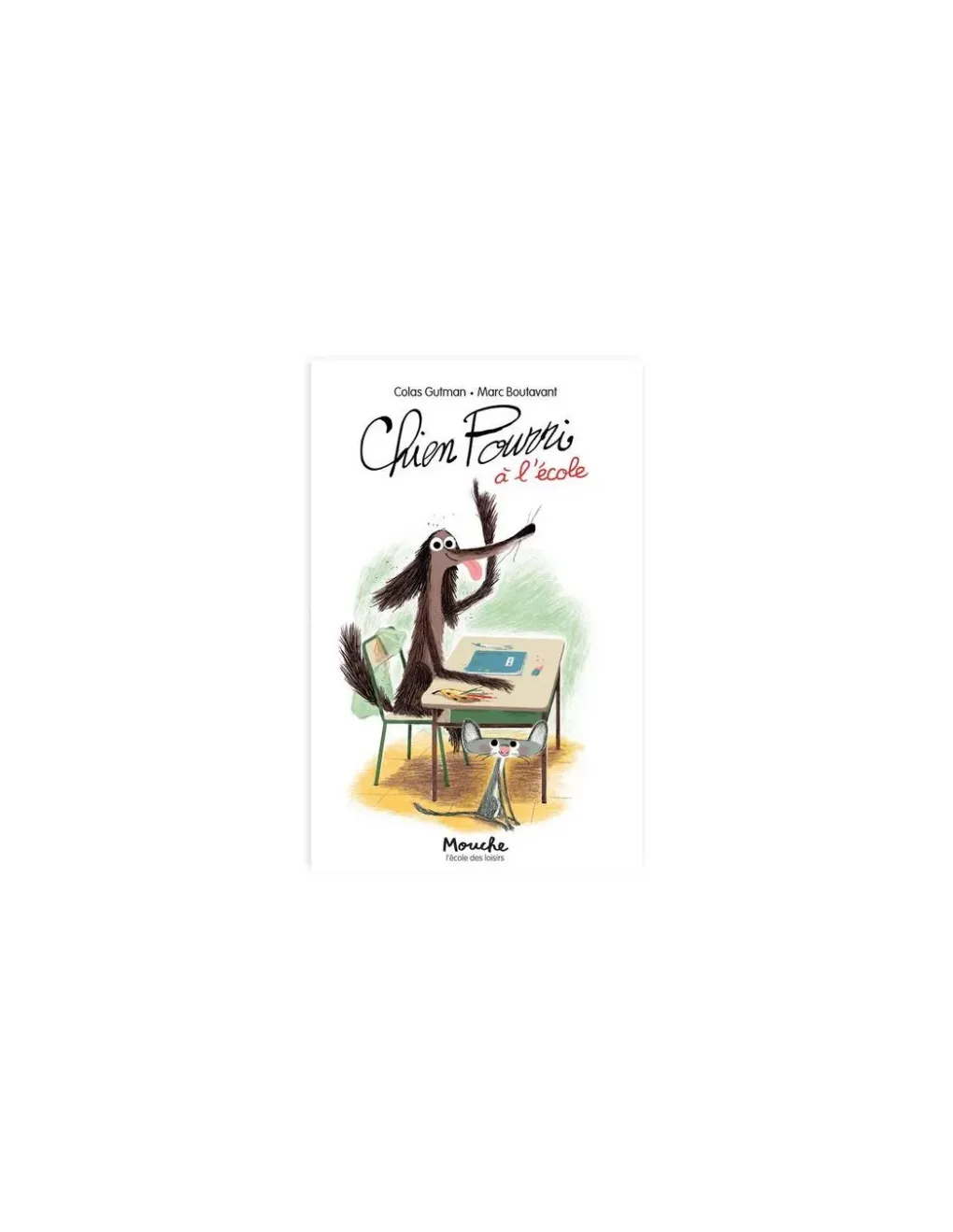 Moulin Roty Livre Chien Pourri à l'école - L'école des loisirs Online