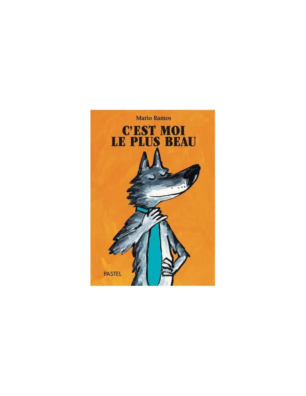 Moulin Roty Livre Loup C'est moi le plus beau - L'école des loisirs Sale
