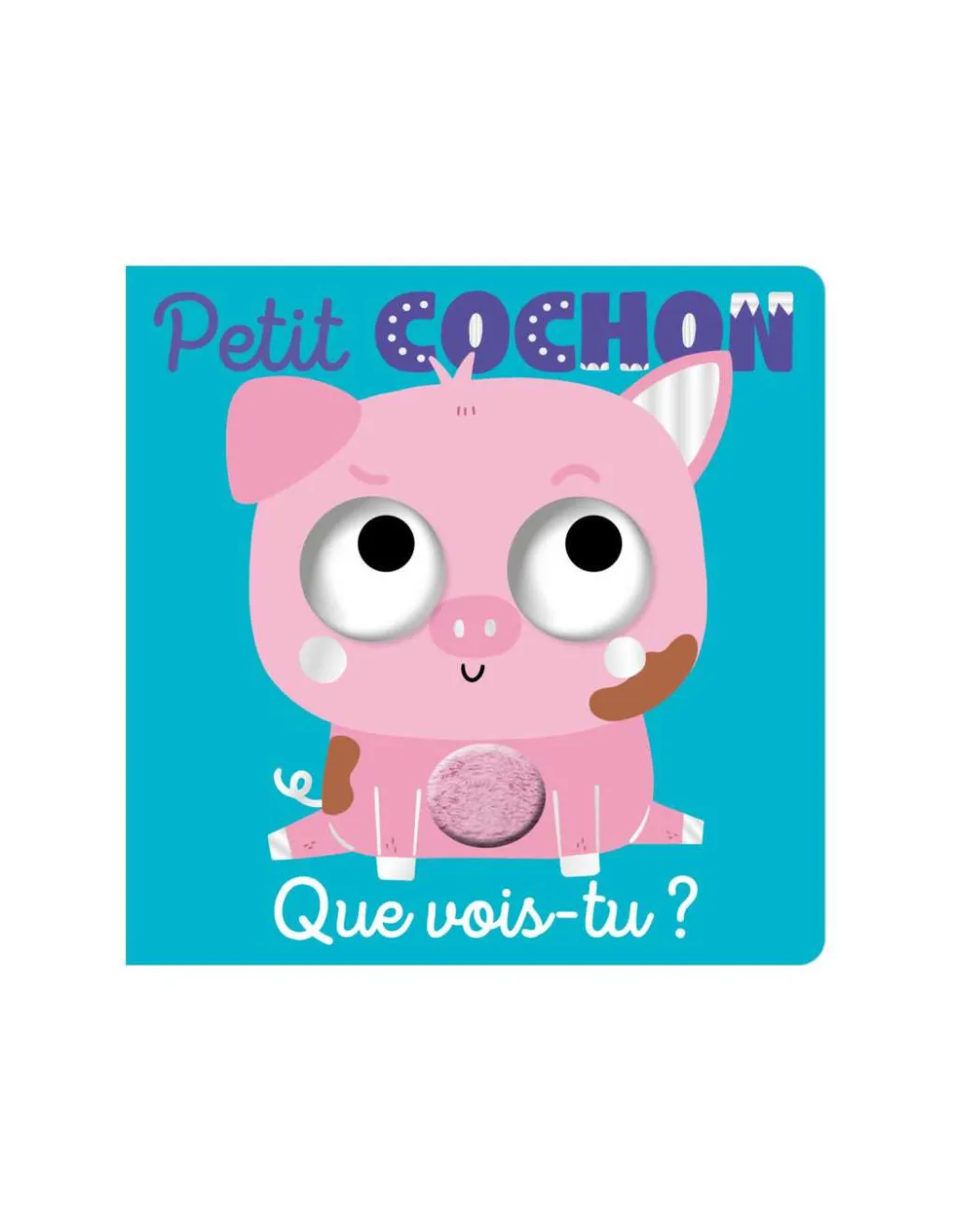 123 Soleil Livre Que vois-tu, petit cochon ? - ! New